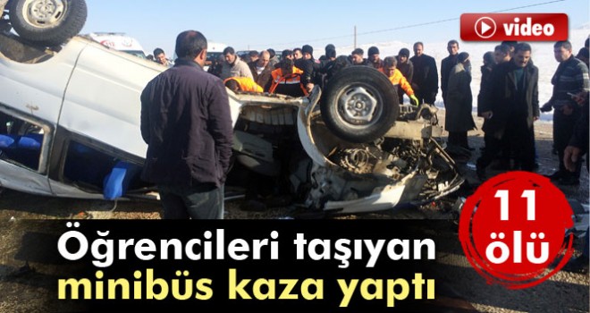 Öğrencileri taşıyan minibüs, kamyonetle çarpıştı: 11 ölü