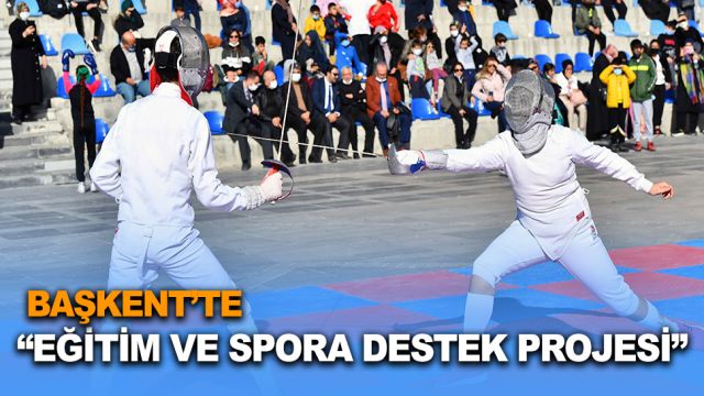 Ankara'da “Eğitim ve Spora Destek Projesi” başladı