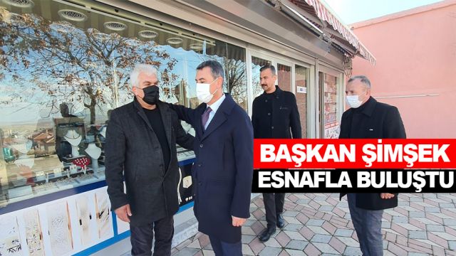 Başkan Şimşek esnaf ile buluştu