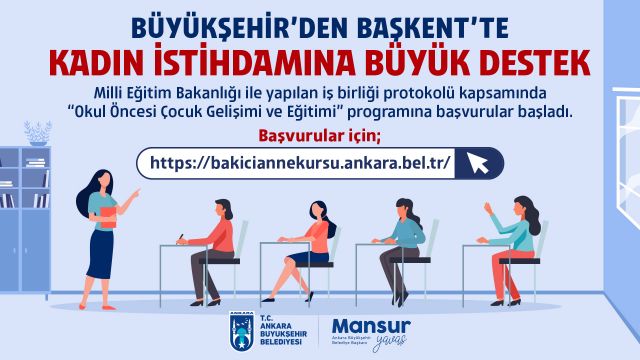 BÜYÜKŞEHİR’DEN BAŞKENT’TE KADIN İSTİHDAMINA KATKI: OKUL ÖNCESİ ÇOCUK GELİŞİMİ VE EĞİTİMİ