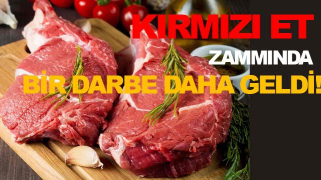 Kırmızı et zammında bir darbe daha geldi! Bayram öncesi şoku!