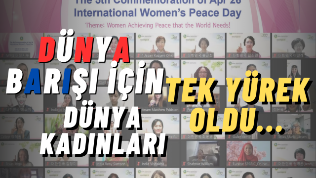 Dünya Barışı İçin Dünya Kadınları Tek Yürek