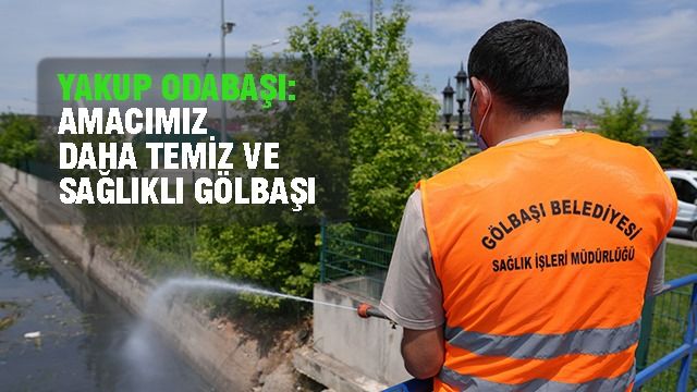 Gölbaşı Belediyesinde Temizlik ve İlaçlama Çalışmaları Hız Kazandı