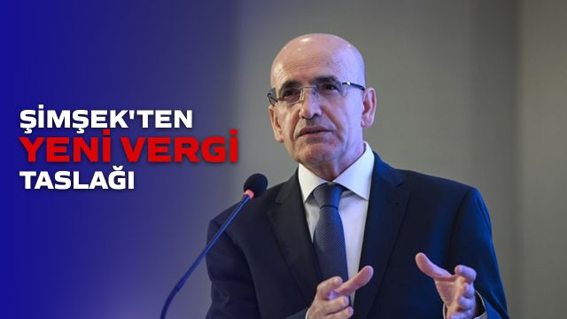 Şimşek'ten Yeni Vergi Taslağı