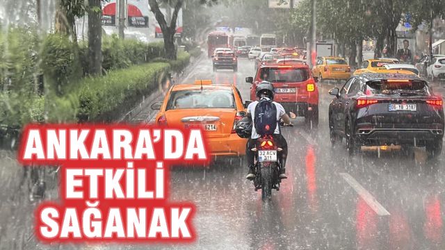 Ankara’da Etkili Sağanak