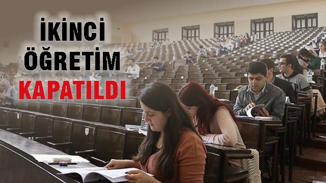 İkinci Öğretim Kapatıldı