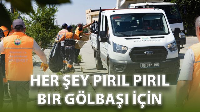 Her Şey Pırıl Pırıl bir Gölbaşı İçin