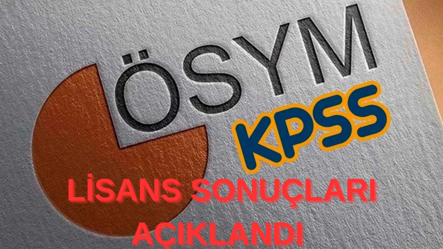 KPSS Lisans Sonuçları Açıklandı