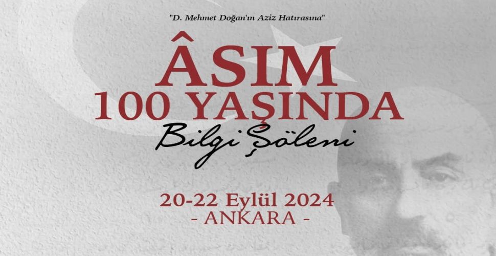 Asım100 yaşında Bilgi Şöleni ASBÜ'de başlıyor