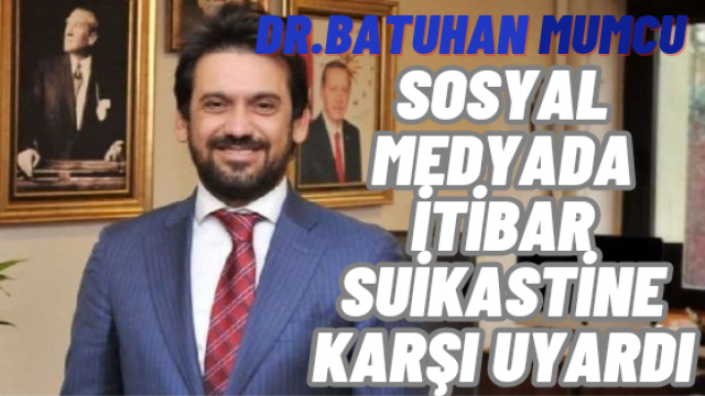 Dr. Batuhan Mumcu Dijital Dünyanın Yeni Tehlikesine Dikkat Çekti