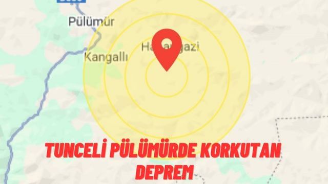 Tunceli Pülümür 'de deprem