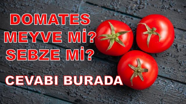 Domates Sebze Mi, Meyve Mi? Gerçekten Hangi Kategoride Yer Alıyor?