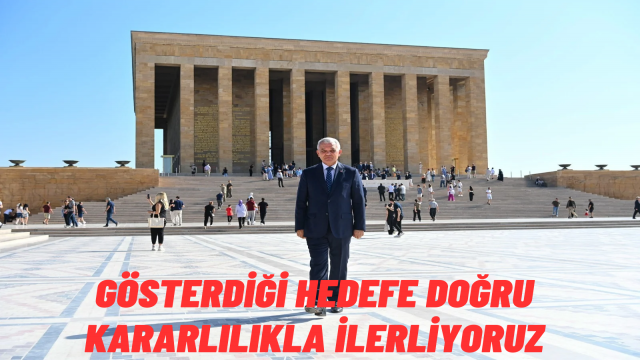 Mamak Belediye Başkanı Şahin'den 10 Kasım Mesajı: "Gösterdiği Hedefe Doğru Kararlılıkla İlerliyoruz"