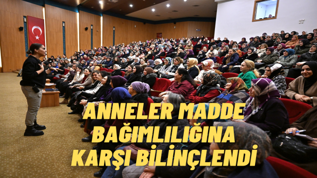 Altındağlı Anneler “En İyi Narkotik Polisi Anne” Seminerinde Buluştu