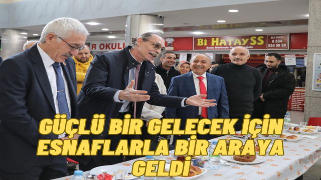 Başkan Beşikcioğlu Esnaflarla Kahvaltıda Bir Araya Gelerek Destek Sözü Verdi