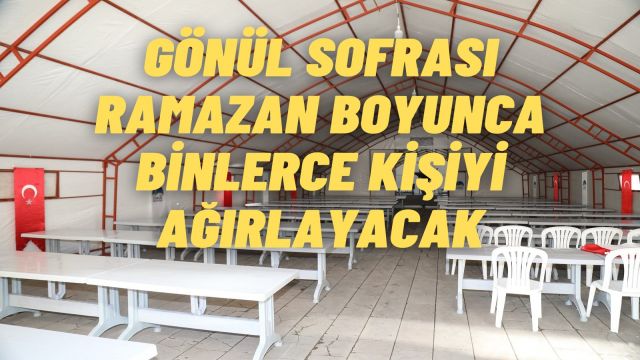 Çubuk’ta Ramazan Boyunca Gönül Sofrası Kurulacak