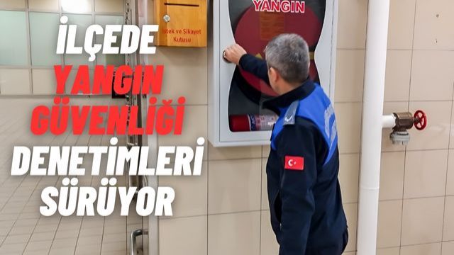 Etimesgut Belediyesi Zabıta Müdürlüğü, Yangın Ekipmanlarını Denetliyor