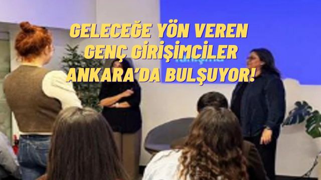 350 bin TL Ödüllü Sosyal Girişim Yolculuğu Ankara’dan Başlıyor