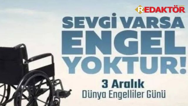 3 Aralık Dünya Engelliler Günü: Farkındalık ve Eşitlik İçin Bir Aradayız