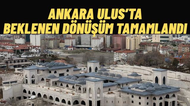 Ankara Ulus’ta Yıllardır Beklenen Proje Tamamlandı Dolmuş Durakları Taşınıyor Kültür Merkezi Açılıyor