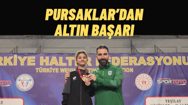 Pursaklar’dan Halterde Altın Başarı