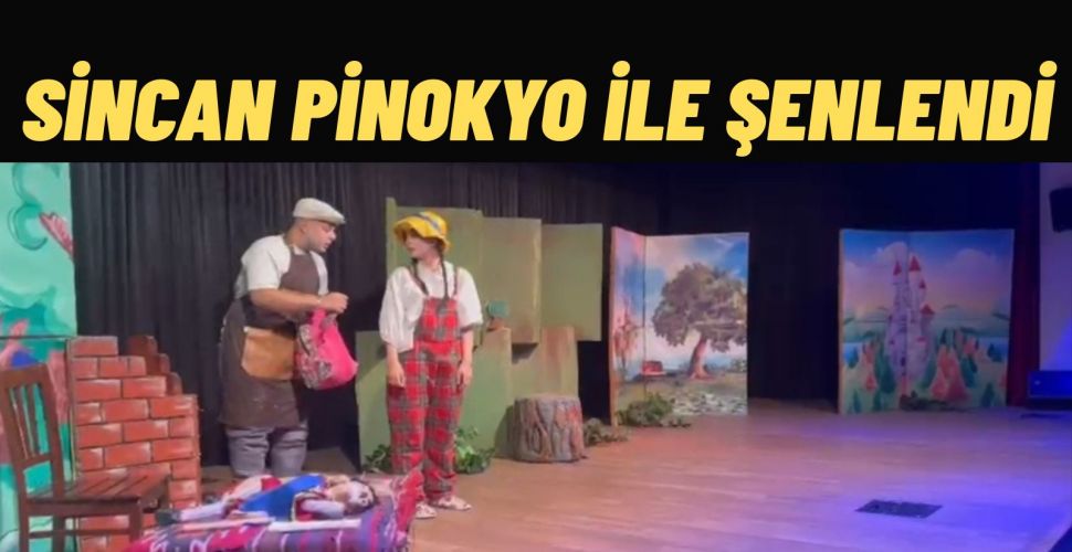 Sincan’da “Pinokyo” Sahnesine Miniklerden Büyük İlgi