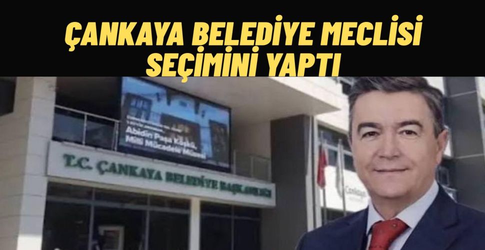 Çankaya Belediye meclisi Başkanvekilini Seçti