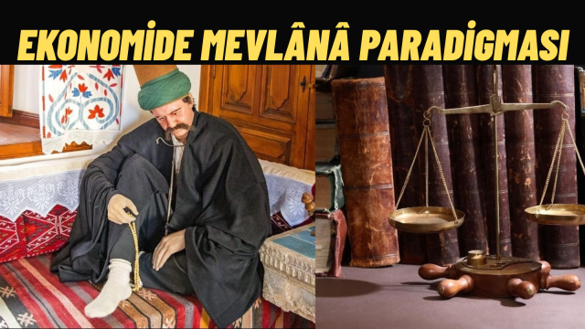 Ekonomi Biliminde Ezber Bozan Çalışma Mevlânâ Ekonomi Modeli Akademik Literatüre Girdi