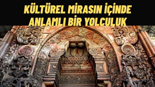 Sivas Divriği Ulu Cami Kültür Sanat Muhabirlerini Büyüledi