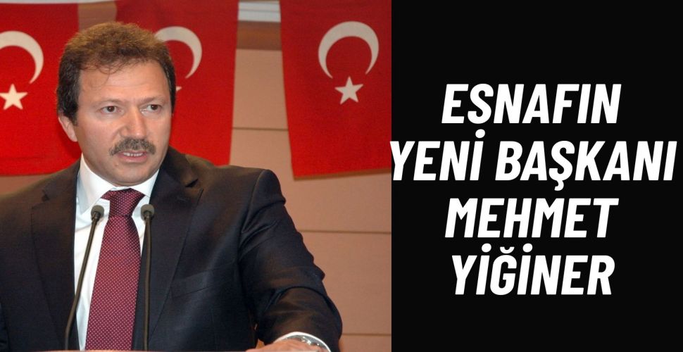 TESK’te Mehmet Yiğiner Dönemi Başladı