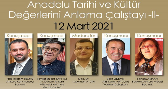 Ankara’nın tarihi değerlerini anlamak Anadolu’nun tarihi değerlerini anlamaktır