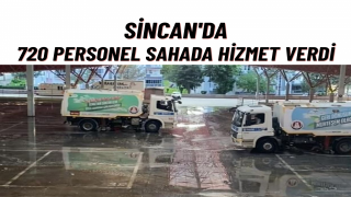 Sincan'da Bayram Boyunca 720 Personel Sahada Görev Yaptı