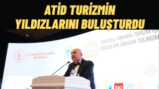 Turizmin En İyileri ATİD’in Geleneksel Gecesinde Ankara’da Buluştu
