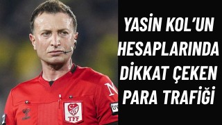 Yasin Kol’un MASAK Raporu Ortaya Çıktı 14 Yılda 135 Milyon Liralık İşlem Hacmi